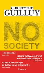 No society - La fin de la classe moyenne occidentale de Christophe Guilluy