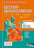 Gestion Administration Pôles 1/2/3 - Term Bac Pro (Situations Professionnelles) Livre + licence élèv - Tle Bac Pro