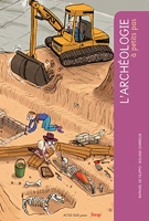 L'archéologie A Petits Pas - Fermeture et bascule vers 9782742796373