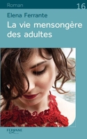La vie mensongère des adultes - Editions Feryane - 05/05/2021