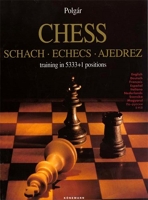 Chess schach, Echecs Ajedrez, training in 5333+1 positions English-German-French-Spanish-Italian-Dutch-Swedish-Hungarian-Russian-Japanese