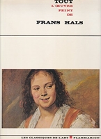 Tout l'oeuvre peint de Frans Hals (Les Classiques de l'art)