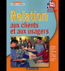 Relation Aux Clients Et Aux Usagers 2e Professionnelle Bac Pro 3 Ans