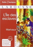 L'île des esclaves de Pierre Marivaux (de) ( 13 avril 2011 ) - Larousse (13 avril 2011) - 13/04/2011