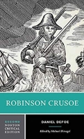Robinson Crusoe - An Authoritative Text, Contexts, Criticism (Norton Critical Editions) Robinson Cru