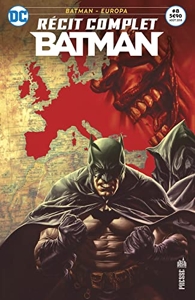 Récit Complet Batman 08 Voir l'Europe et mourir de Matteo Casali