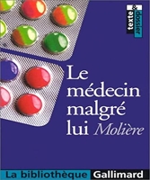 Le Médecin malgré lui - Gallimard - 28/10/1998