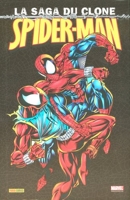Spider-Man La Saga Du Clone Volume 1