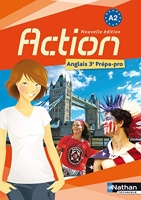 Action - Anglais 3e Prépa-Pro