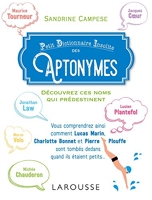 Petit Dictionnaire Insolite des Aptonymes