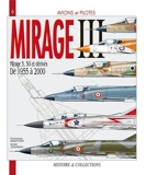 Avions et pilotes - Mirage III 1955-2000