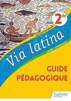Via Latina Latin Option LCA 2de - Livre du Professeur - Ed. 2020
