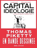 Capital et Idéologie en bande dessinée ((coédition Revue dessinée)) D'après le livre de Thomas Piketty