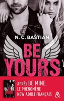 Be Yours - La suite de Be Mine, le phénomène New Adult français