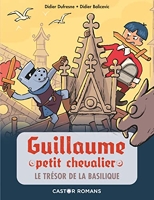 Guillaume petit chevalier - Le trésor de la basilique