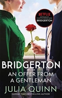 Bridgerton - An Offer From A Gentleman (Bridgertons Book 3): Inspiration for the Netflix Original Series Bridgerton