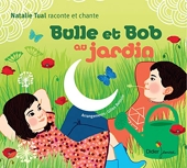 Bulle et Bob au jardin (CD)