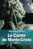 Le Comte de Monte-Cristo - Tome 2 - CreateSpace Independent Publishing Platform - 09/12/2014