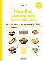 Nouilles japonaises - Ramen, soba, udon