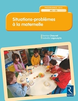 Situations - problèmes à la maternelle - Nouvelle édition - Problèmes à la maternelle - MS-GS