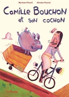 Camille Bouchon Et Son Cochon