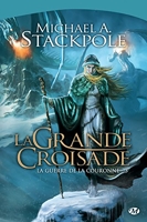 La Grande Croisade - La Guerre de la Couronne, T3 - Format Kindle - 5,99 €