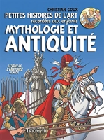 Petites histoires de l'Art racontées aux enfants, Mythologie et Antiquité, tome 1