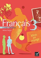 Mots en voyage livre unique de Français 3e éd 2008 - Manuel de l'élève