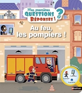 Au Feu, Les Pompiers ! Mes premières Questions/Réponses - doc dès 3 ans (12)