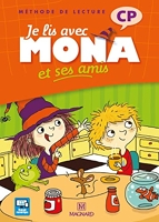 Je lis avec Mona et ses amis CP - Livre de l'élève