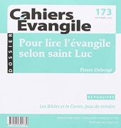 Cahiers Evangile - Numéro 173 Pour lire l'évangile selon saint Luc