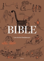 Bible - Les récits fondateurs