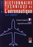 Dictionnaire technique de l'aéronautique - Edition bilingue français/anglais