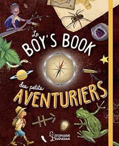 Le Boys' book des petits aventuriers NE de Michèle Lecreux