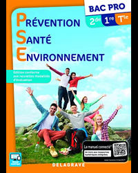 Prévention Santé Environnement (PSE) 2de, 1re, Tle Bac Pro .