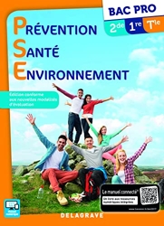 Prévention Santé Environnement (PSE) 2de, 1re, Tle Bac Pro . de Jef Guillaud