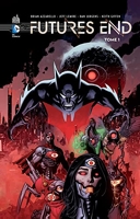 Futures End - Tome 1
