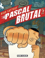 Pascal Brutal Tome 2 - Le Mâle Dominant