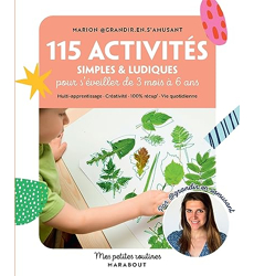 115 activités simples et ludiques pour s'éveiller de 3 mois à 6 ans:  Multi-apprentissage · Créativité · 100% récup · Vie quotidienne : Marion  Grandir en s'amusant: : Livres