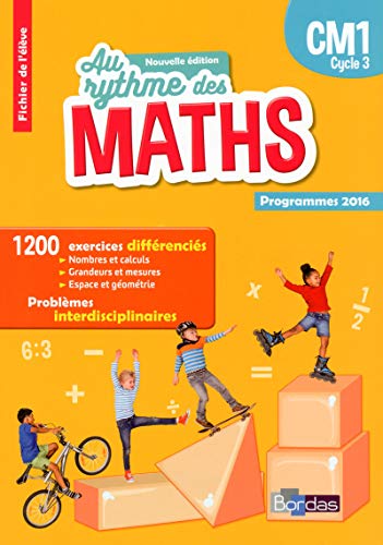Au Rythme des maths CM1 cycle 3 2017 Fichier élève programmes 2016