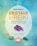 Cristaux et Reiki - Soins énergétiques pour le corps, l'âme et l'esprit