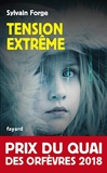 Tension extrême - Prix du Quai des orfèvres 2018 - Format Kindle - 6,99 €