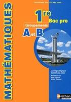 Mathématiques Groupement A et B Livre de l'élève - Livre de l'élève Edition 2010 Bac Pro 3 ans