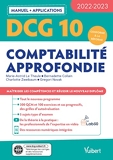 DCG 10 - Comptabilité approfondie - Manuel et Applications 2022-2023: Maîtriser les compétences et réussir le nouveau diplôme