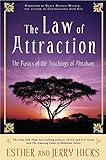 The Law of Attraction - The Basics of the Teachings of Abraham®