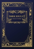 Dark Souls II - Design Works by Unknown(2016-02-09) - Udon Entertainment - 01/01/2016