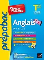 Anglais Tle LV1 & LV2 - Prépabac Réussir l'examen - Pour réussir les épreuves orales et écrite du bac