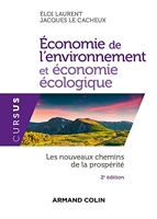 Economie De L'environnement Et Économie Écologique - Les Nouveaux Chemins De La Prospérité