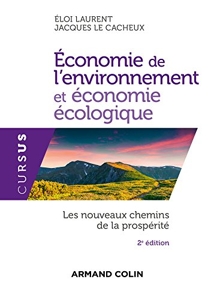 Economie De L'environnement Et Économie Écologique - Les Nouveaux Chemins De La Prospérité d'Éloi Laurent