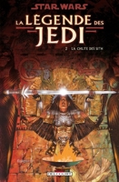 Star Wars - La Légende des Jedi T02 - La Chute des Sith